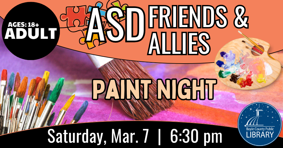 ASD Friends and Allies Paint Night on Saturday March 7 at 6:30 PM for ages 18+