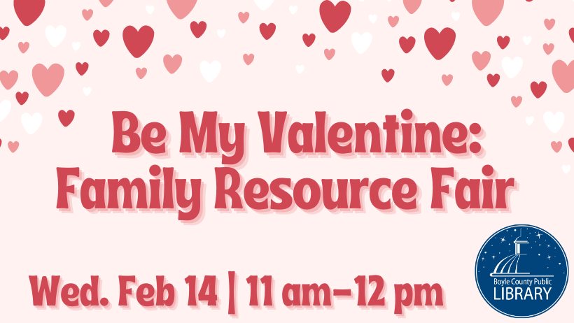 Be My Valentine Family Resource Fair