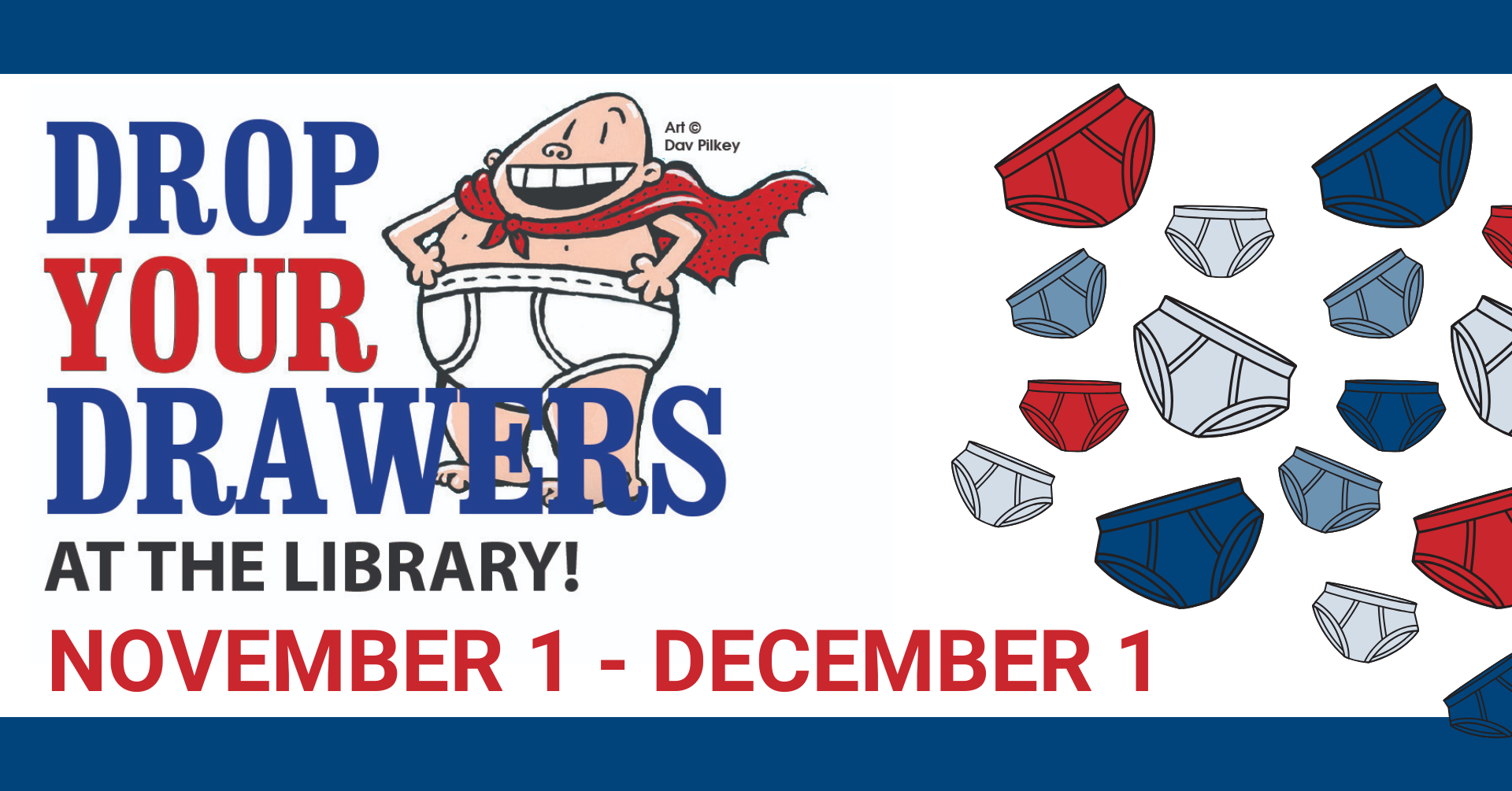 Drop Your Drawers at the Library November 1 to December 1