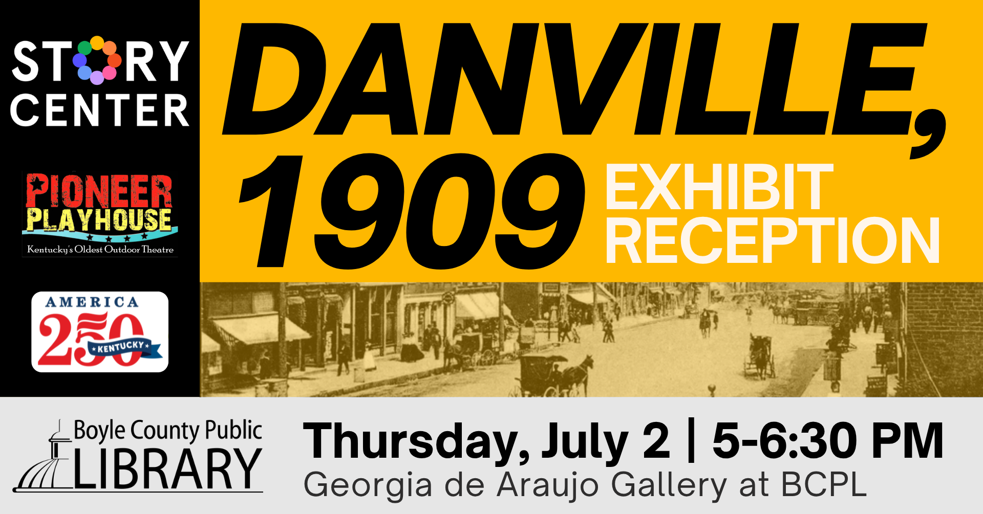Danville, 1909 Exhibit Reception on July 2 from 5-6:30 PM
