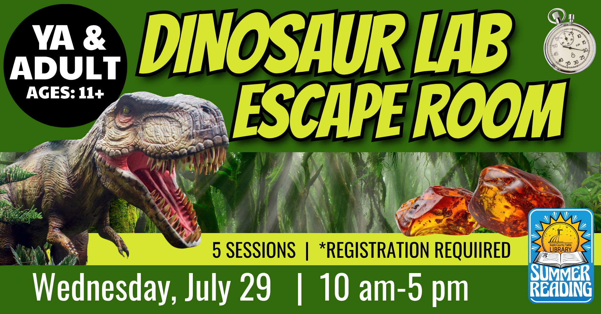 Dinosaur Lab Escape Room on July 29 from 10 AM to 5 PM for ages 11+ Register online for one of 5 sessions