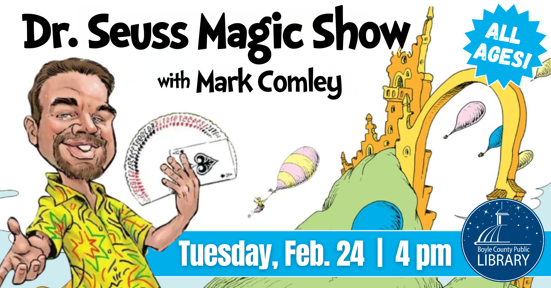 Dr. Seuss Magic Show with Mark Comley on Tuesday February 24 at 4 PM