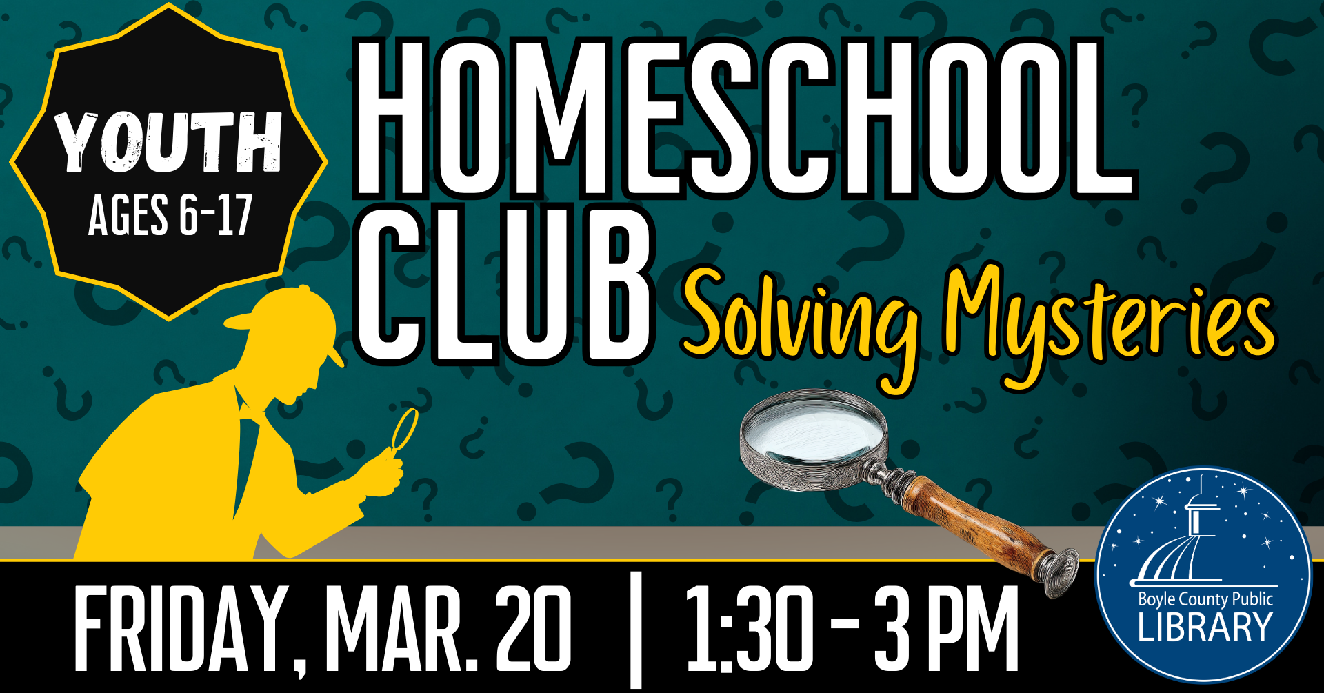 Homeschool Club - Solving Mysteries Sherlock Holmes image on green background on Friday March 20 from 1:30-3 PM