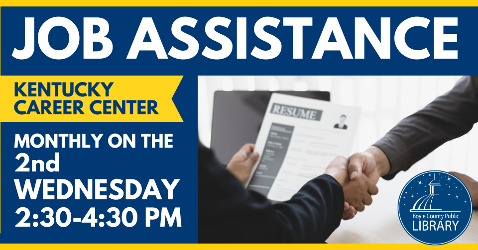 Kentucky Career Center Job Assistance Monthly on the 2nd Wednesday 2:30-4:30 PM