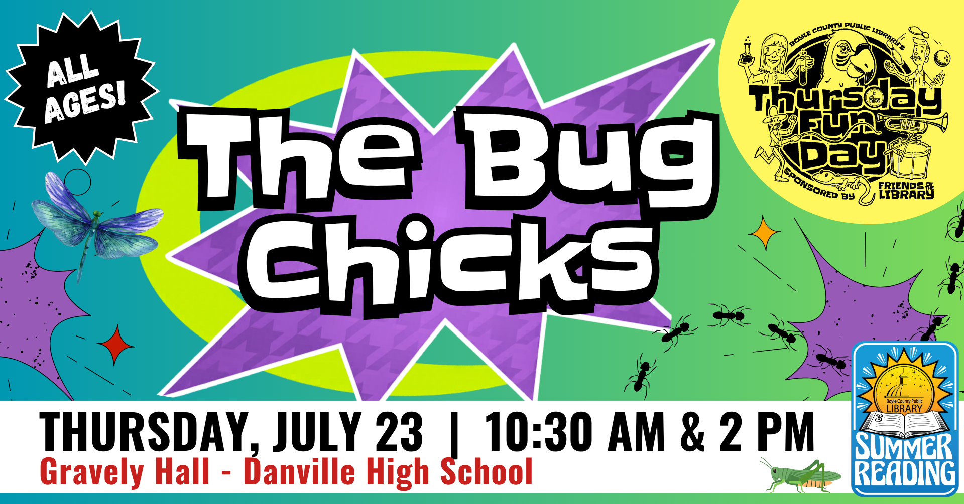 The Bug Chicks on July 23 at 10:30 AM and 2 PM at Gravely Hall at Danville High School